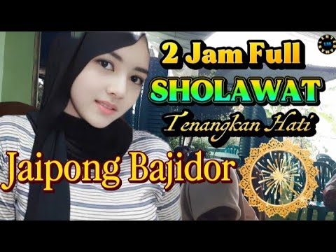 2 DUA JAM FULL SHOLAWAT BAJIDOR