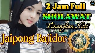 2 Dua Jam  Sholawat Bajidor