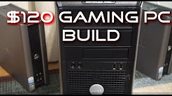$120 Gaming PC Build