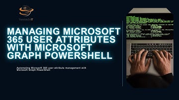 Managing Microsoft 365 User Attributes with Microsoft Graph PowerShell