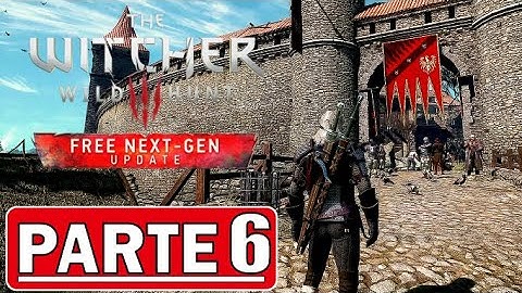 THE WITCHER 3 WILD HUNT NEXT GEN Gameplay Walkthrough PARTE 6 ITA [PC 1080P FULL HD] - No Commentary