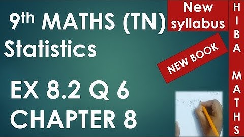 9th maths chapter 8 exercise 8.2 question 6 statistics tn samacheer hiba maths