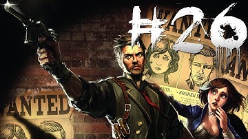 A GLIMPSE INTO THE FUTURE !! - Bioshock Infinite - Gameplay/Walkthrough pt 26