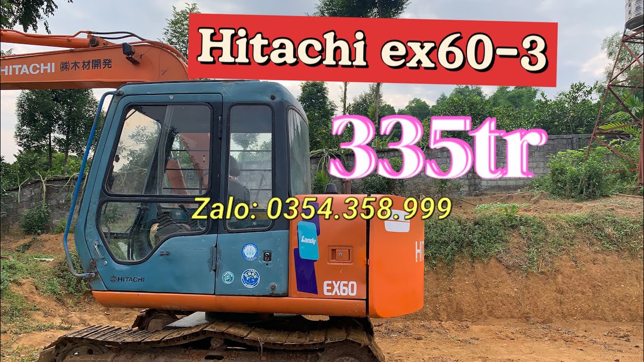 Bán máy xúc Hitachi 60-3 giá 335tr Zalo: 0354358999 - 0888498299