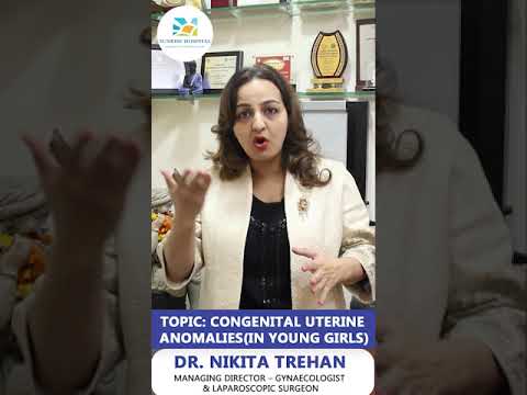 What are the symptoms of Congenital Uterine Anomalies in young girls?  @SunriseHospitals ​