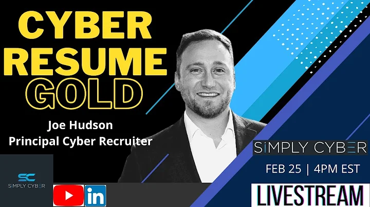 Expert Advice on Writing a Cyber Resume with Joe H...