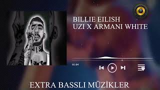 UZI X ARMANI WHITE - BILLIE EILISH (EXTRA BASS) Resimi