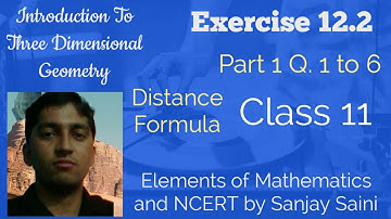 [PDF] Introduction to 3-D-G |Distance formula | Class 11 | Exercise 12.2 | Q.1 to 6 | Elements Maths