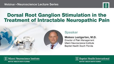 Dorsal Root Ganglion Stimulation in the Treatment of Intractable Neuropathic Pain