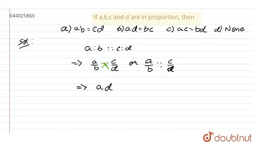 If a,b,c and d are in proportion, then  | 6 | RATIO AND PROPORTION  | MATHS | ICSE | Doubtnut