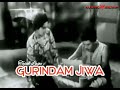 Paling Bersejarah !, Lirik & Lagu - Gurindam Jiwa - 1965 - Dendangan Nordin Ahmad & Latifah Omar