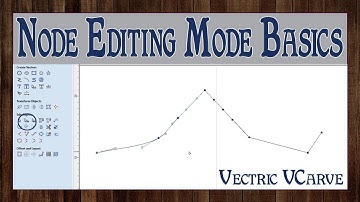 Node Editing Mode Basics in Vectric VCarve
