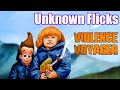 Violence Voyager - Unknown Flicks