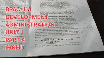 BPAC-113 Development Administration Unit 1 Part 4 OBJECTIVES OF DEVELOPMENT ADMINISTRATION
