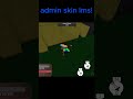 admin skin lms #roblox #daheny #weareabandonedsouls #memes #devlog
