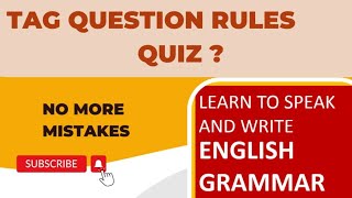Tag Question rules  - QUIZ
