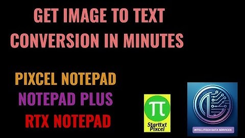 Jpeg to wrt Notepad Plus, Image to Pixcel Notepad .nts, Image to .rtx Rtx notepad 3 in 1 convertor
