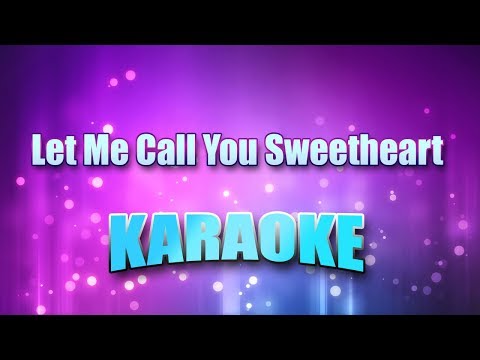Standard - Let Me Call You Sweetheart (Karaoke & Lyrics)
