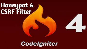 HoneyPot and CSRF Filters with Examples Part #17 | Codeigniter 4 tutorial in Hindi