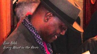 Eric Bibb - Every wind in the River