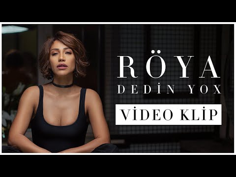 Röya - Dedin Yox (Klip)