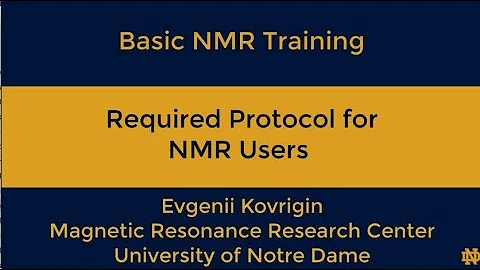Required Protocol for NMR Users