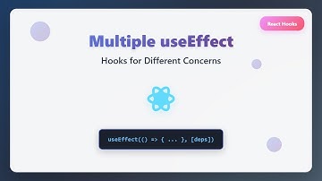 React useEffect: Mastering Multiple Hooks for Clean Components ⚛️
