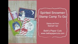 Spirited Snowmen Stamp Camp To Go ~ Beth's Paper Cuts