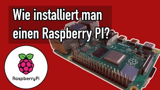 Wie installiere ich den Raspberry PI - Deutsche Anleitung 2024