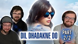 Americans REACT to Dil Dhadakne Do | Part 2/2