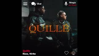 Naza, Ninho - Quille (Version Skyrock)