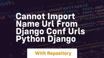 Cannot import name url from django conf urls python django
