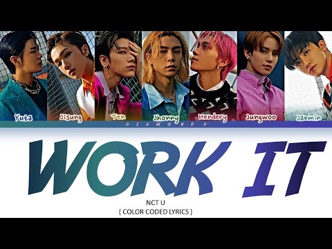 NCT U 엔시티 유 'Work It' lyrics ( Color Coded Lyrics )