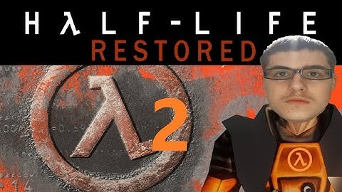 Half-Life: Restored Part 2