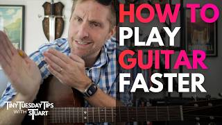 How to play guitar FASTER! Tiny Tuesday Tips with sTuart!