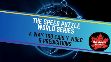 2026 Speed Puzzle World Series - A Way Too Early Video & Predictions