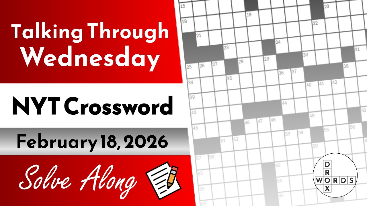 New York Times Crossword Puzzle - Wednesday, February 18, 2026 | FULL SOLVE
