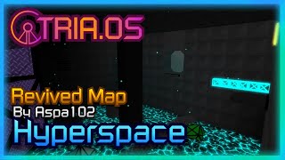 Hyperspace Classic [Extreme] - TRIA.OS