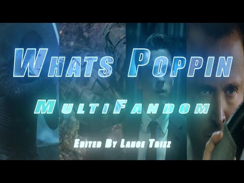 Multifandom | WHATS POPPIN