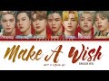 NCT U Make A Wish (Birthday Song) (English Ver) Lyrics (엔시티 유 가사) [Color Coded Lyrics Han/Rom/Eng]
