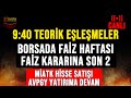 TCMB FAİZ KARARINA SON 2 - Canlı Borsa - 9 40 Teorik Eşleşme - MIATK - AVPGY  #borsa #bist100