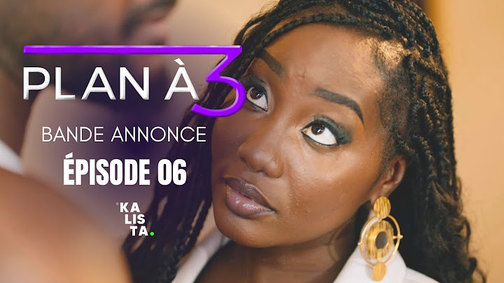 SÈRIE - PLAN À 3 - BANDE ANNONCE ÉPISODE 6