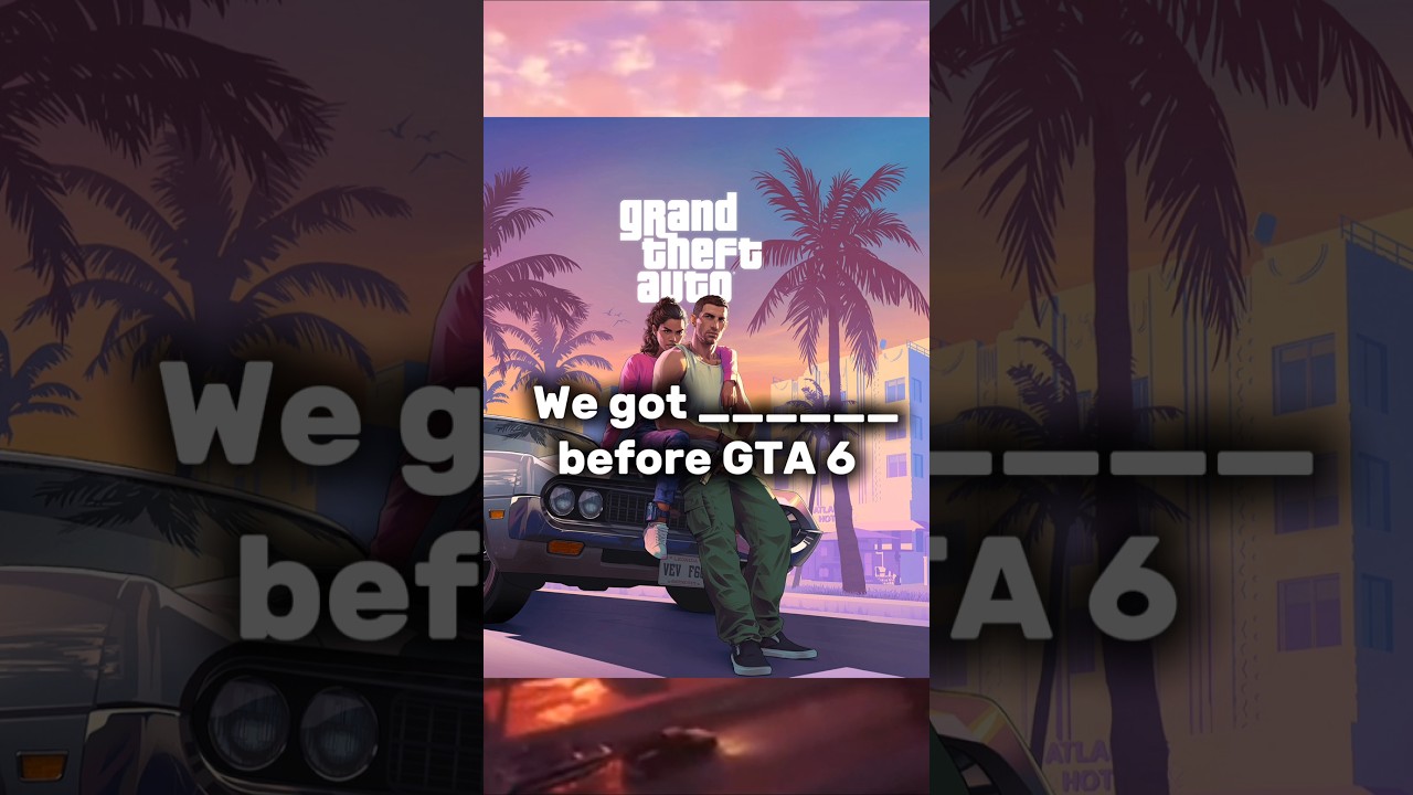 Things We Got Before GTA 6 Shortsfeed YouTube 