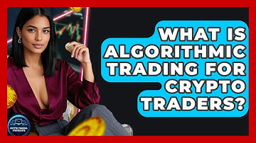 What Is Algorithmic Trading For Crypto Traders? - Crypto Trading Strategists