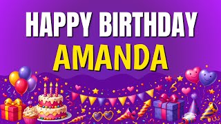 Happy Birthday Amanda 🎉 Best Birthday Song for Amanda | Sing Along with Lyrics 🥳