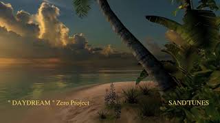 " DAYDREAM " Zero Project