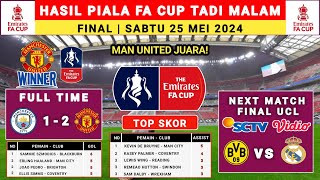 Hasil Final Fa Cup 2024 Tadi malam - Man City vs Man United -  Final Fa Cup 2024