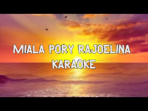 MIALA RAJOELINA HIRA KARAOKE