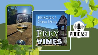 Green Drink Podcast #freyvineyards #freywine #organicwinery #organicwine #biodynamicwinery