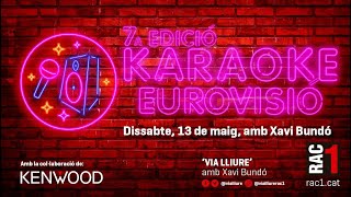 🎙️ 7é KARAOKE EUROVISIÓ del #ViaLliure!
